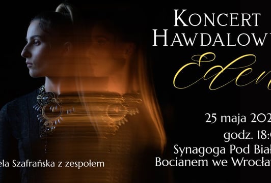 Koncert Hawdalowy – Eden – Izabela Szafrańska