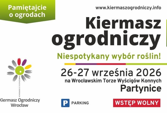 Pamiętajcie o ogrodach Kiermasz Ogrodniczy na Partynicach we Wrocławiu