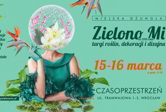 Kiermasz Ogrodniczy i Targi roślin i dekoracji Zielono Mi