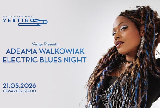 Koncert: Adeama Walkowiak Electric Blues Night