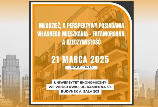Konferencje Młodego Świata - Młodzież a perspektywy posiadania własnego mieszkania