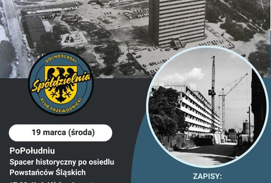 PoPołudniu. Spacer po osiedlu Powstańców Śląskich