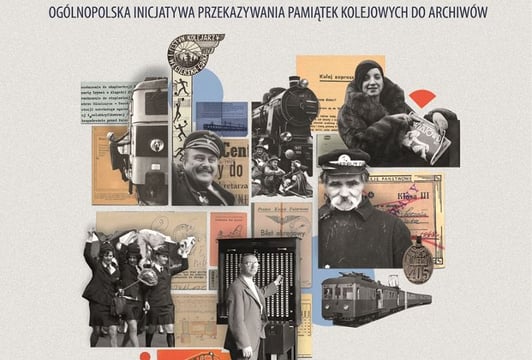 Pamięć Kolejowych Pokoleń w Archiwach Państwowych
