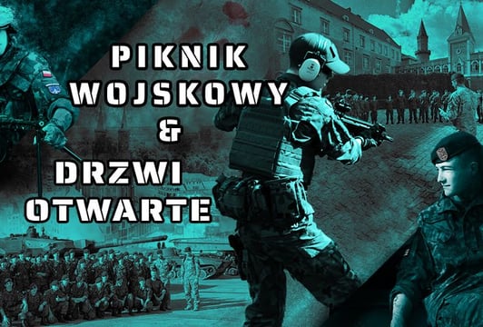 Piknik Wojskowy na Zamku Piastowskim i Drzwi Otwarte w Wojskowej Szkole Średniej im. Zawisz Czarnego