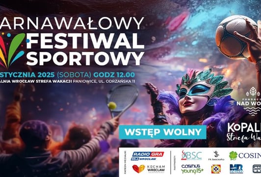 KARNAWAŁOWY FESTIWAL SPORTOWY - Dzień pełen sportu, zabawy i niesienia pomocy!