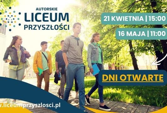 Dzień Otwarty w Autorskim Liceum Przyszłości