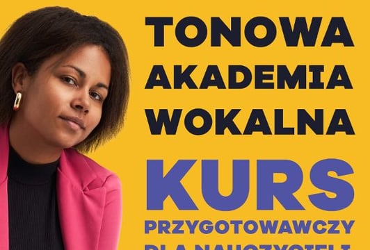 Tonowa Akademia Wokalna - kurs przygotowujący do nauczania śpiewu - konsultacje wstępne