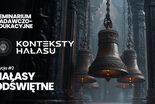 KONTEKSTY HAŁASU #2: Hałasy odświętne
