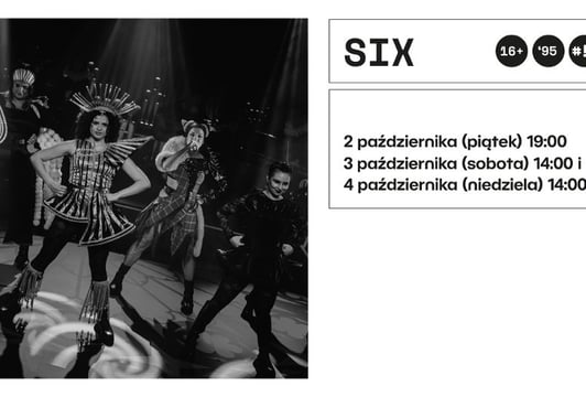 Musical „SIX” w Teatrze Dialogu