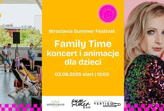 Family Time: koncert i animacje dla dzieci [Wroclavia Summer Festival]