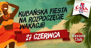 Kubańska Fiesta na rozpoczęcie wakacji