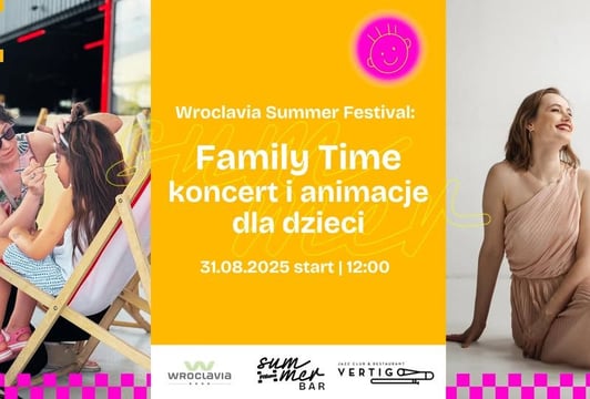 Family Time: koncert i animacje dla dzieci [Wroclavia Summer Festival]