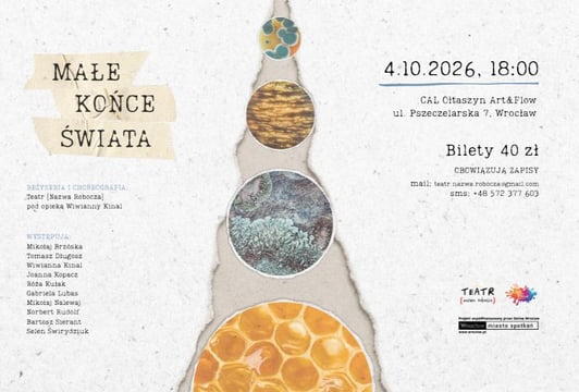 PREMIERA SPEKTAKLU "MAŁE KOŃCE ŚWIATA" | Teatr [Nazwa Robocza]