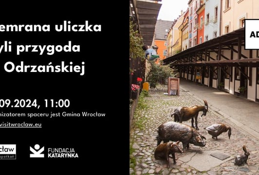Szemrana uliczka, czyli przygoda na Odrzańskiej – spacer z audiodeskrypcją. 29.09, godzina 11:00.