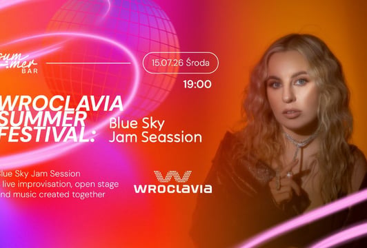 Wroclavia Summer Festival: Blue Sky Jam Session
