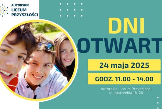 Dni Otwarte w Autorskim Liceum Przyszłości