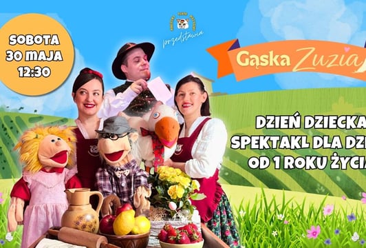 Dzień Dziecka| "Gąska Zuzia"| Interaktywny spektakl dla najmłodszych od 1 ROKU ŻYCIA