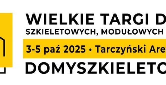 Wielkie Targi Domów Szkieletowych, Modułowych i Mobilnych