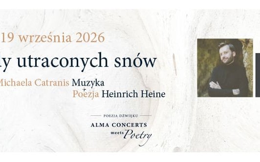 Ogrody utraconych snów - Alma Concerts Meets Poetry