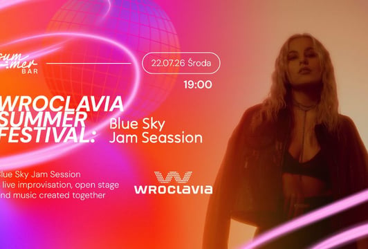 Wroclavia Summer Festival: Blue Sky Jam Session