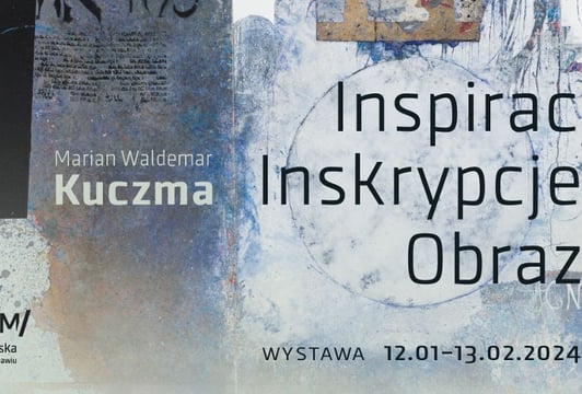 Marian Waldemar Kuczma/ Inspiracje. Inskrypcje. Obraz