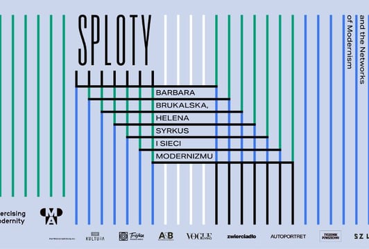 Sploty. Barbara Brukalska, Helena Syrkus i sieci modernizmu