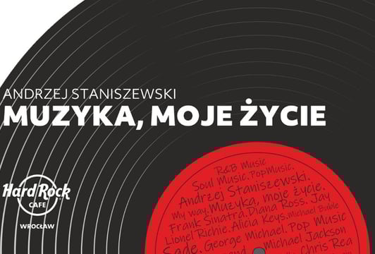 "Muzyka, moje życie" - spotkanie i wystawa Andrzeja Staniszewskiego