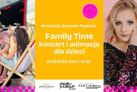 Family Time: koncert i animacje dla dzieci [Wroclavia Summer Festival]