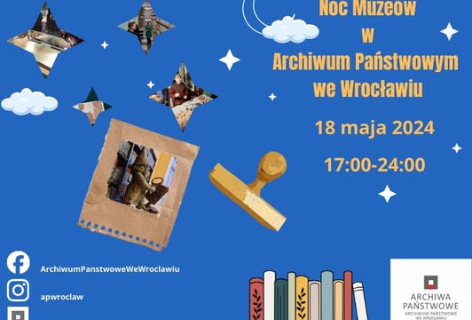 Noc Muzeów 2024 -Archiwum Państwowe we Wrocławiu
