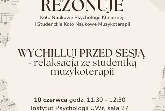 Wychilluj przed sesją - relaksacja ze studentką muzykoterapii
