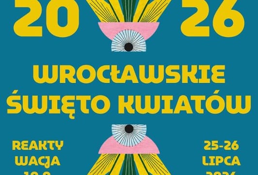 plakat Wrocławskiego Święta Kwiatów - Reaktywacja 10.0