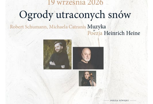 Ogrody utraconych snów - Alma Concerts Meets Poetry