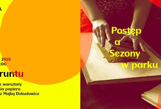 Z gruntu – rodzinne warsztaty czerpania papieru z roślin z Majką Dokudowicz