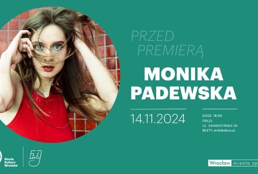 Przed premierą: Monika Padewska - koncert w Firleju