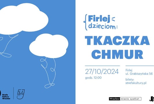 FIRLEJ DZIECIOM: spektakl „Tkaczka Chmur”