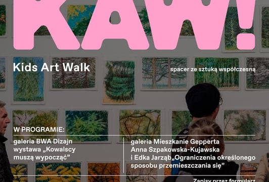 Kids Art Walk – spacer dla rodzin z dziećmi w galerii Mieszkanie Gepperta i BWA Dizajn