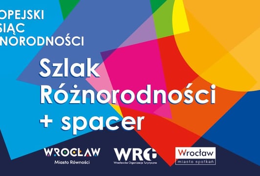 Wrocławski szlak różnorodności + spacer