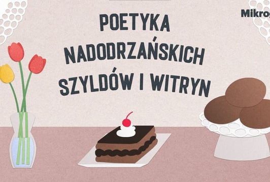 Mikrogranty: „Poetyka nadodrzańskich szyldów” – warsztaty plakatu