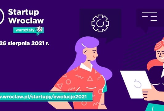 Startup Wrocław: Ewolucje | Warsztaty