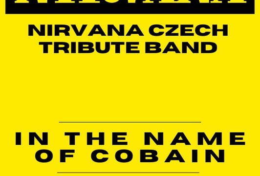 NIRVANA CZECH TRIBUTE BAND – "In The Name Of Cobain"
