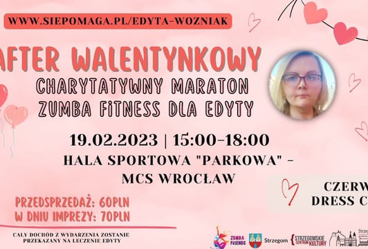 AFTER WALENTYNKOWY - Charytatywny Maraton Zumba Fitness dla Edyty Woźniak