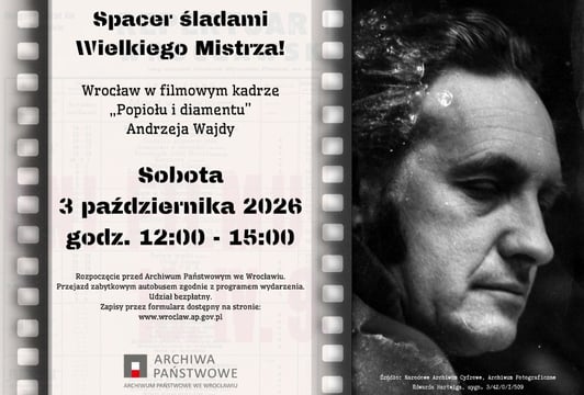 Grafika promująca wydarzenie: Spacer śladami Wielkiego Mistrza! Wrocław w filmowym kadrze "Popiołu i Diamentu" Andrzeja Wajdy.