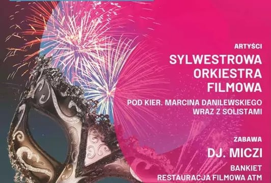 Sylwestrowy Koncert Muzyki Filmowej z opcją bankietu