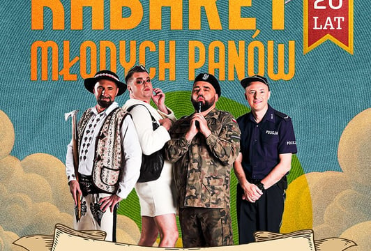 Kabaret Młodych Panów - 20 lecie - Z żartami nie ma żartów