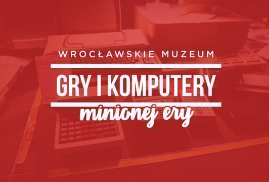 Muzeum Gry i Komputery Minionej Ery