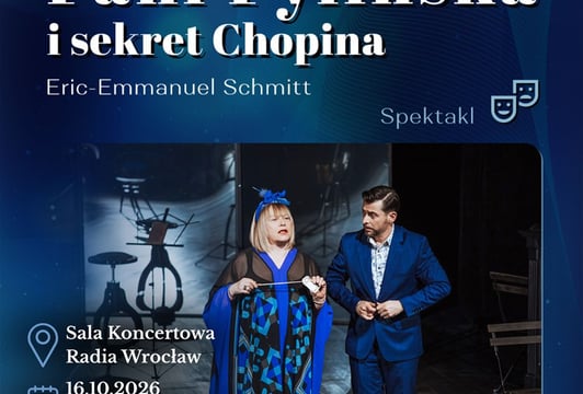 Pani Pylińska i sekret Chopina [spektakl]