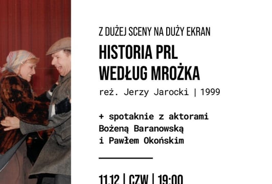 Z dużej sceny na duży ekran: Historia PRL według Mrożka