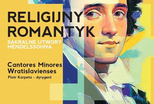 Religijny romantyk - sakralne utwory Mendelssohna