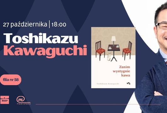 Toshikazu Kawaguchi ponownie w Mediatece [spotkanie autorskie]