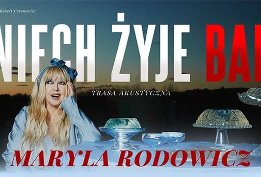 Maryla Rodowicz „Niech żyje bal”. Trasa akustyczna